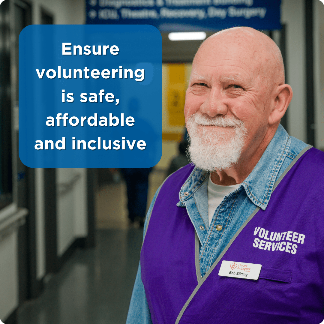 Ensure volunteering is safe, affordable and inclusive